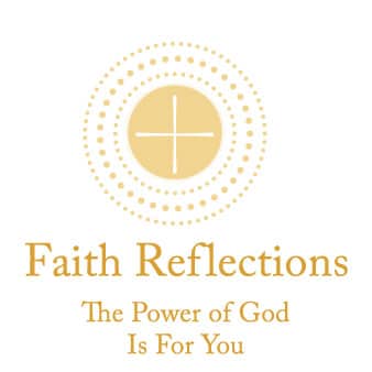 Faith Reflections: The Power of God is for you